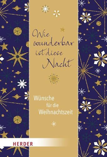 Wie wunderbar ist diese Nacht: Wünsche für die Weihnachtszeit