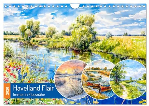 Havelland Flair - Immer in Flussnähe (Wandkalender 2026 DIN A4 quer), CALVENDO Monatskalender: Zauberhafte KI-Fantasie Landschaften entlang der Havel (CALVENDO Natur)