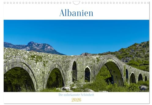 Albanien - Die unbekannte Schönheit (Wandkalender 2026 DIN A3 quer), CALVENDO Monatskalender: Eine Reise mit überraschenden Ausblicken durch Albanien (CALVENDO Orte)