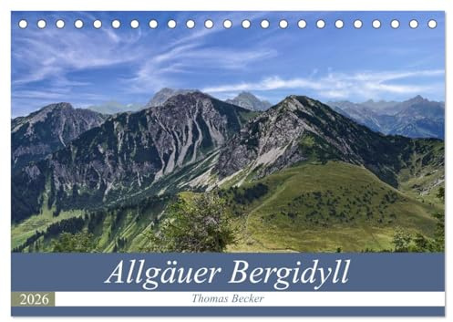 Allgäuer Bergidyll (Tischkalender 2026 DIN A5 quer), CALVENDO Monatskalender: Die idyllische Bergwelt des Allgäu (CALVENDO Natur)