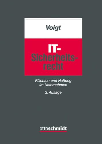 IT-Sicherheitsrecht: Pflichten und Haftung im Unternehmen