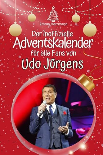 Der inoffizielle Adventskalender für alle Fans von Udo Jürgens - 2024