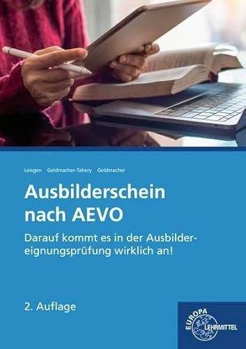 Ausbilderschein nach AEVO: Darauf kommt es in der Ausbildereignungsprüfung wirklich an!