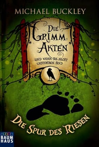 Die Grimm Akten, Band 1 - Die Spur des Riesen