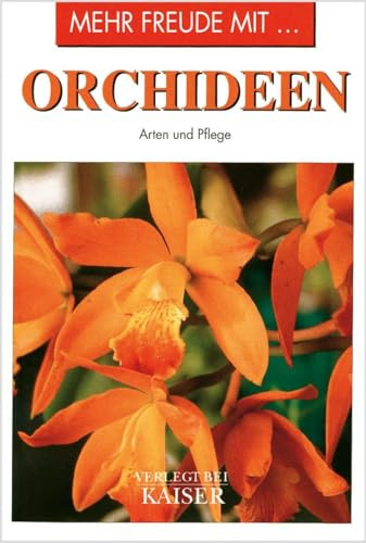 Mehr Freude mit … Orchideen: Arten und Pflege
