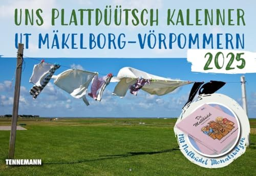 Uns plattdüütsch Kalenner ut Mäkelborg-Vörpommern 2025: plattdeutscher Monatsbildkalender mit großem Tages-Kalendarium für Termine und Notizen