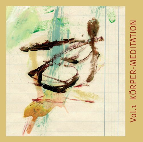 Körper-Meditation, 1 Audio-CD: Gesprochen vom Autor