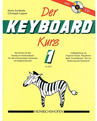 Der Keyboard-Kurs. Band 1 mit CD: Die Schule für den Einstieg ins Keyboard-Spiel. Für alle einmanualigen Keyboards mit Begleitautomatik. ... Tipps zur Bedienung des Keyboards