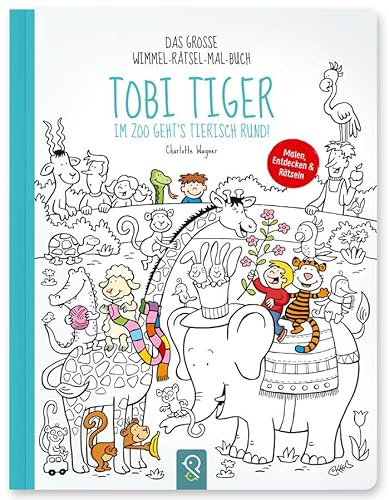 Tobi Tiger – Im Zoo geht's tierisch rund!: Das große Wimmel-Rätsel-Mal-Buch