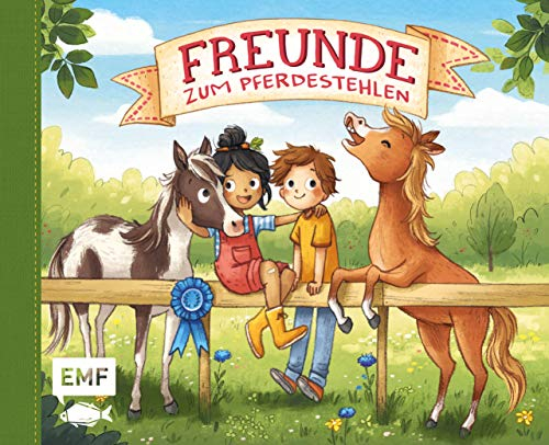 Freunde zum Pferdestehlen – Mein Freundebuch: Mit Geburtstagskalender und Seiten zum Malen sowie für lustige Sprüche und Fotos