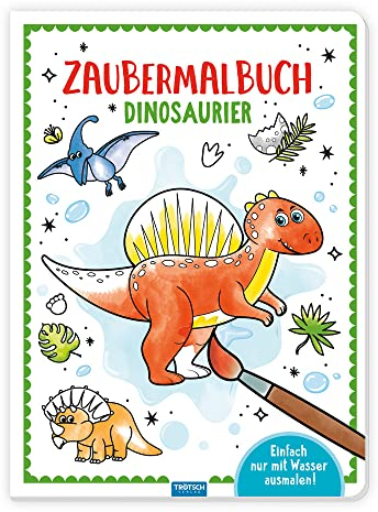 TRÖTSCH - Zaubermalbuch Dinosaurier | Kunterbuntes Dino Malbuch mit wasseraktivierenden Farben für kleine Entdecker: Ausmalbuch zum Anmalen mit ... (Dinosaurierwelt: Alles rund um die Dinos)