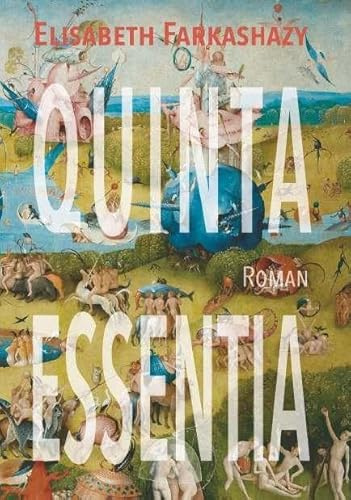 Quinta Essentia: Irrwege der Liebe