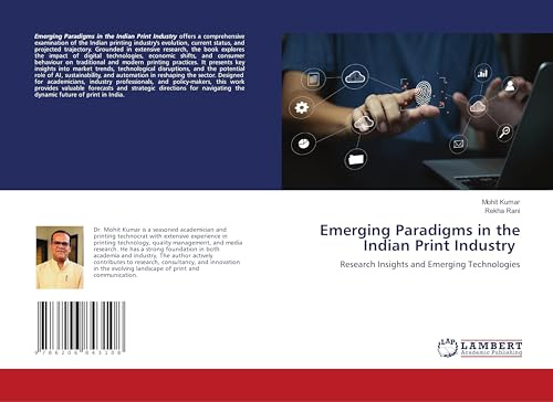 Emerging Paradigms in the Indian Print Industry: Research Insights and Emerging Technologies