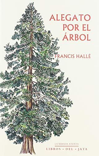 Alegato por el árbol (La mirada atenta)