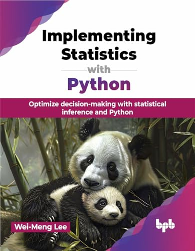 Implementing Statistics with Python: Optimize decision-making with statistical inference and Python (English Edition)