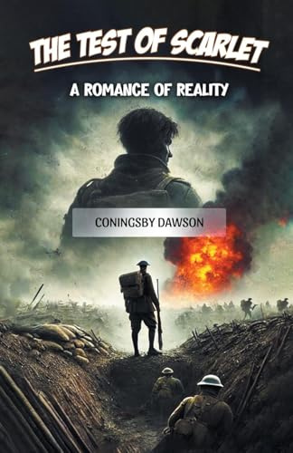 The Test of Scarlet A Romance of Reality