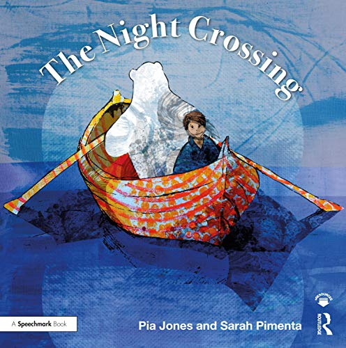 The Night Crossing: A Lullaby For Children On Life's Last Journey (Therapeutic Fairy Tales)