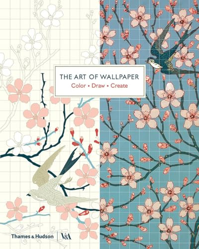 The Art of Wallpaper: Colour * Draw * Create: Color, Draw, Create (V&a Museum)