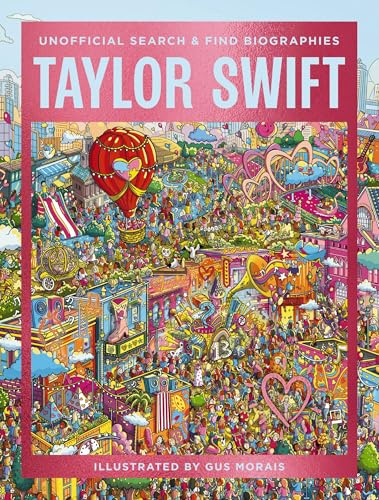 Taylor Swift: Unofficial Search-and-Find Biographies