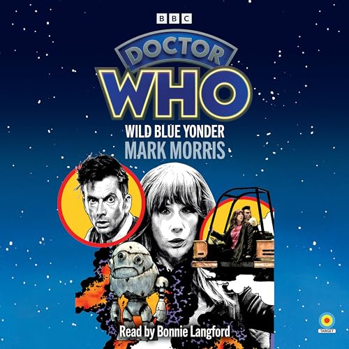 Doctor Who: Wild Blue Yonder: 14th Doctor Novelisation