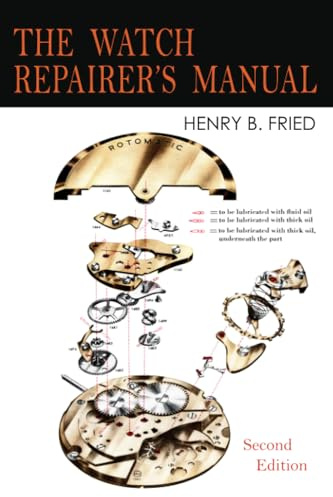 The Watch Repairer's Manual: Second Edition