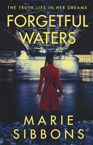 Forgetful Waters: The truth lies in her dreams.