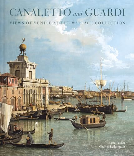 Canaletto and Guardi: Views of Venice at the Wallace Collection