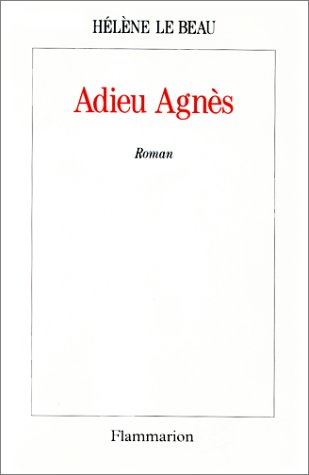 Adieu Agnès: - ROMAN