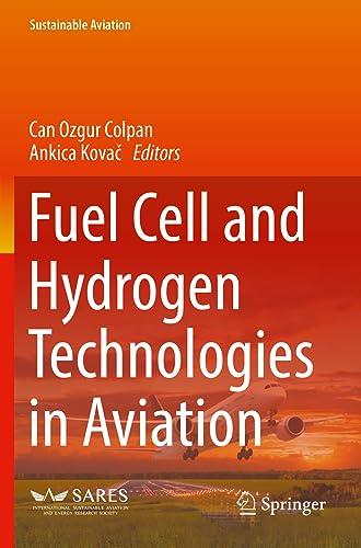 Fuel Cell and Hydrogen Technologies in Aviation (Sustainable Aviation)