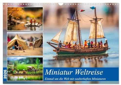 Miniatur Weltreise (Wandkalender 2026 DIN A3 quer), CALVENDO Monatskalender: Einmal um die Welt für das ganz kleine Geld (CALVENDO Orte)
