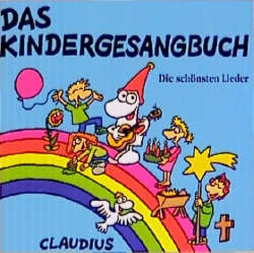 Das Kindergesangbuch: 23 Lieder: Die schönsten Lieder
