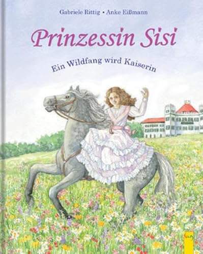 Prinzessin Sisi: Ein Wildfang wird Kaiserin