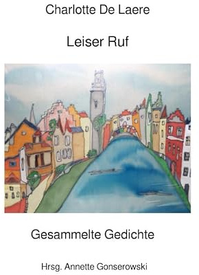 Leiser Ruf: Gesammelte Gedichte