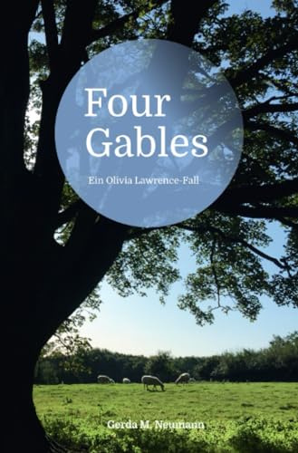 Four Gables: Ein Olivia Lawrence-Fall (Olivia Lawrence-Fälle)