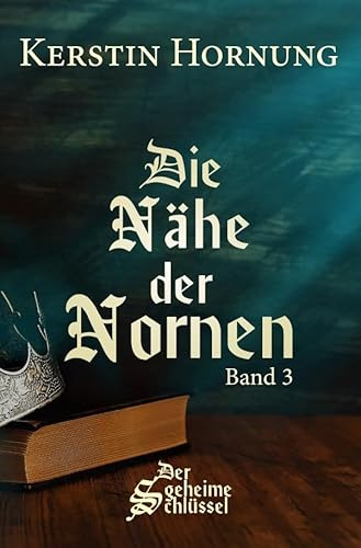 Der geheime Schlüssel / Die Nähe der Nornen