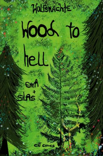 Wolfsnächte: Wood to hell Enya und Silas