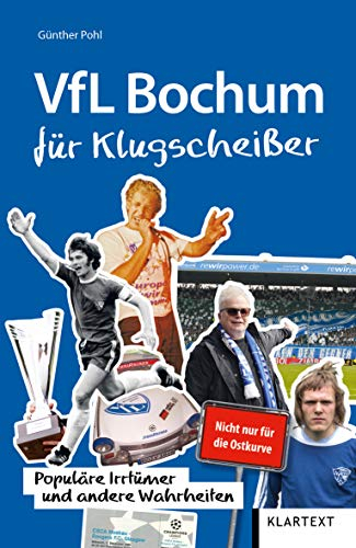 VfL Bochum für Klugscheißer: Populäre Irrtümer und andere Wahrheiten (Irrtümer und Wahrheiten)
