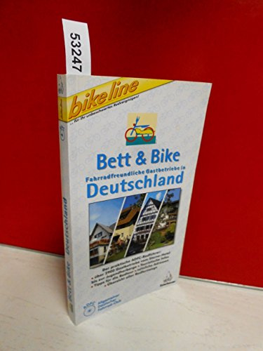 Bett & Bike. Der praktische ADFC-Radführer: Bikeline Bett & Bike, Deutschland