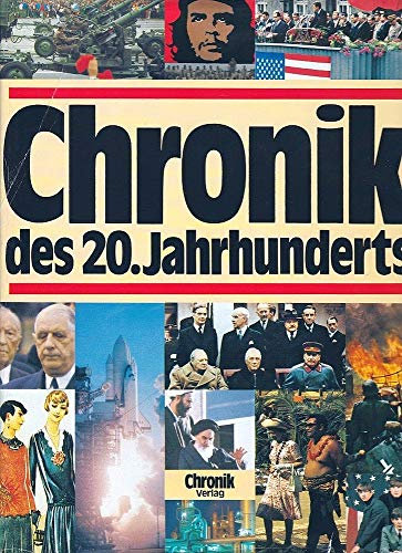 Chronik des 20. Jahrhunderts. Tag für Tag die grossen Ereignisse in Politik, Wirtschaft, Kultur, Gesellschaft und Sport. Über 3000 Abbildungen und 200 Karten, alles in Farbe