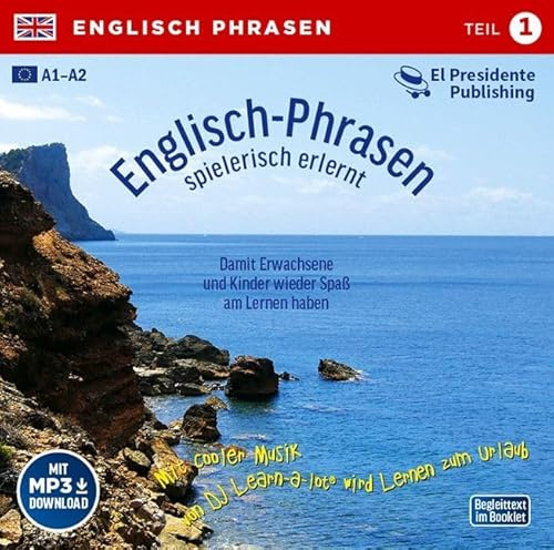 Englisch-Phrasen Teil 1 spielerisch erlernt: Damit Erwachsene und Kinder wieder Spaß am Lernen haben. Mit cooler Musik von DJ Learn-a-lot wird Lernen zum Urlaub