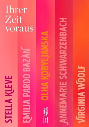Ihrer Zeit voraus: Erzählungen