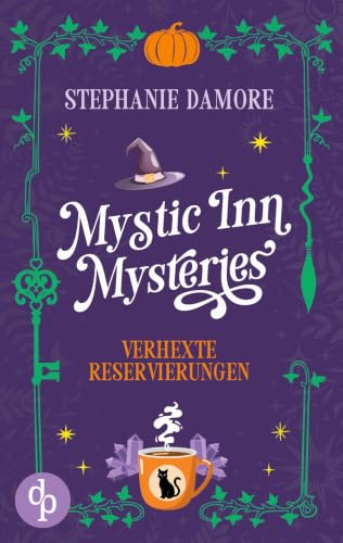 Verhexte Reservierungen: Ein Paranormal Cosy Crime (Mystic Inn Mysteries, Band 1)