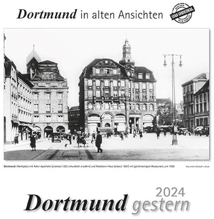 Dortmund gestern 2024: Dortmund in alten Ansichten