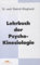 Lehrbuch der Psycho-Kinesiologie: Ein neuer Weg in der psychosomatischen Medizin