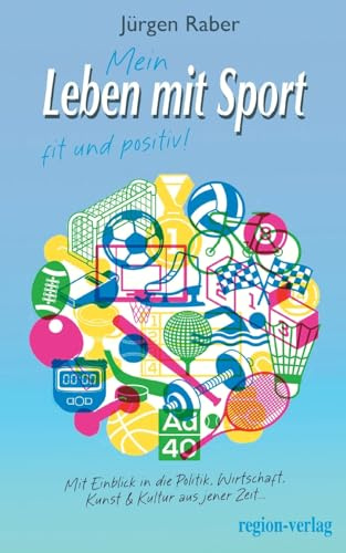 Mein Leben mit Sport: fit und positiv!