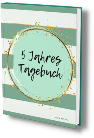 5 Jahres Tagebuch: Eine Zeile am Tag. Erinnerungen meines Lebens- Ohne Fragen. Schönes Tagebuch für tägliche Glasmomente. (One line a day- Fünfjahresbuch, Band 4)