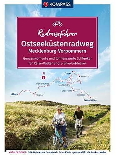 KOMPASS Radreiseführer Ostseeküstenradweg Mecklenburg-Vorpommern: von Lübeck über Rügen nach Usedom, mit Extra-Tourenkarte, Reiseführer und exakter Streckenbeschreibung