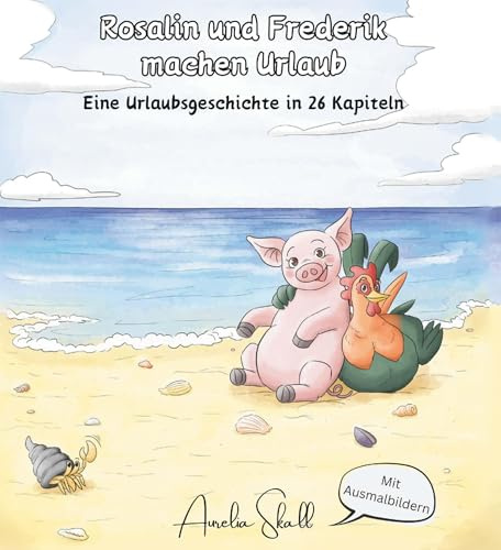 Rosalin und Frederik - machen Urlaub