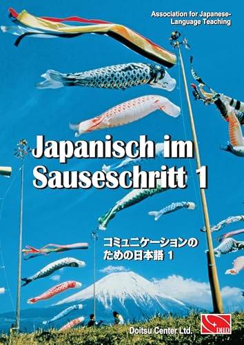 Japanisch im Sauseschritt. Modernes Lehr- und Übungsbuch für Anfänger.... / Japanisch im Sauseschritt. Modernes Lehr- und Übungsbuch für Anfänger. ... im Sauseschritt: Moderner Sprachkurs)