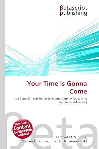 Your Time Is Gonna Come: Led Zeppelin, Led Zeppelin (Album), Jimmy Page, John Paul Jones (Musician)